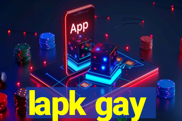 lapk gay